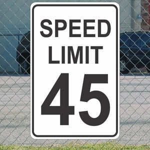 Speed Limit 45 Metal Sign: White & Black Aluminum, 12&quot;x18&quot;