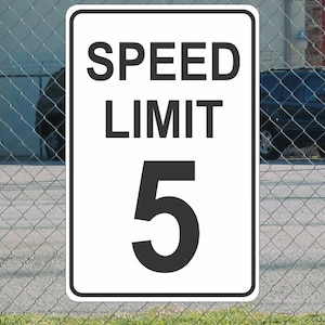 Speed Limit 5 White & Black Metal Sign for Street Road Highway Parking Lot 12&quot;x18&quot; MPH