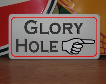 Glory Hole with Finger Arrow Metal Sign