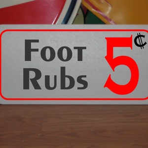 Foot Rubs 5 cents Metal Sign