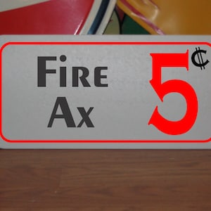 Fire Ax 5 cents Metal Sign for fire Station House Truck firetruck