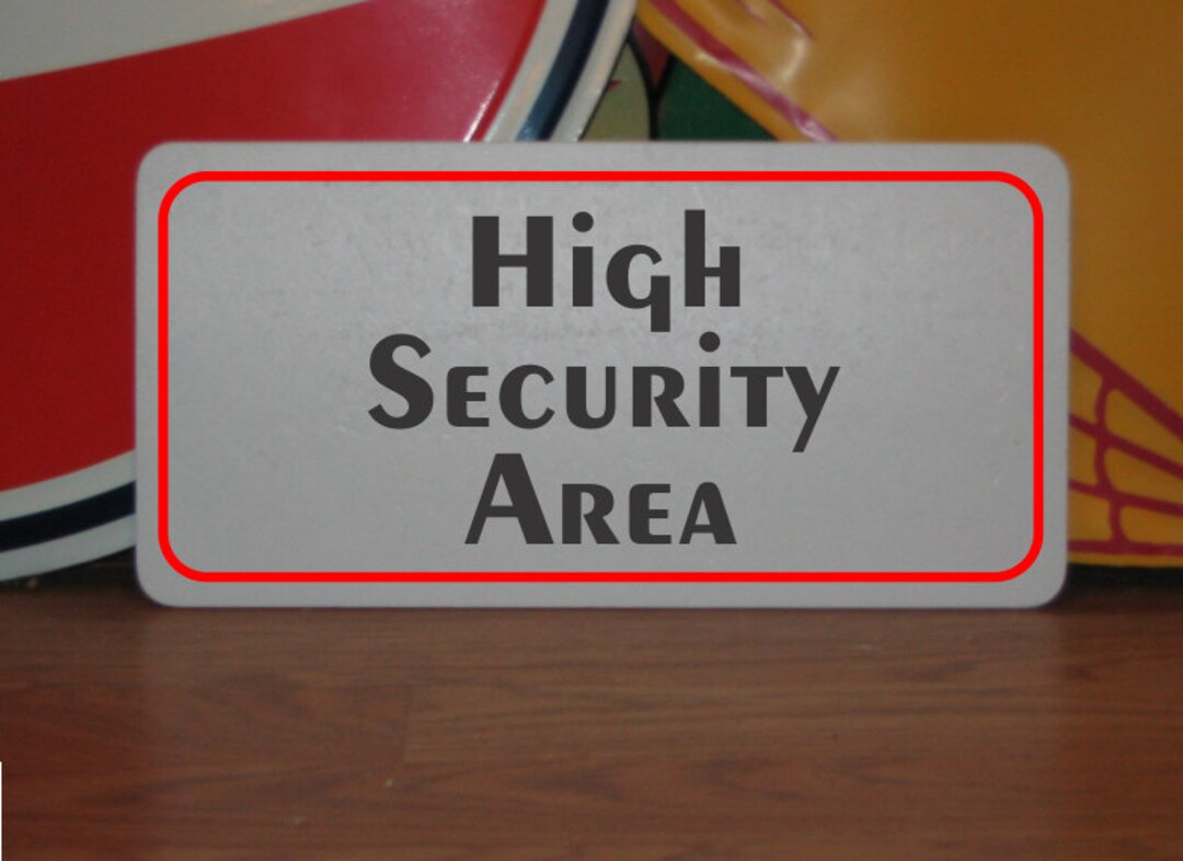High Security Area METAL SIGN for Police Office - Etsy