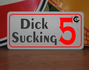 Dick Sucking 5 Cent Metallschild Bdsm SM Dekor Schlafzimmer Badezimmer Bondage