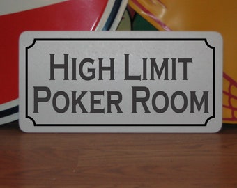 High Limit Poker Room Sign - 6x12 Aluminum, Game Room Decor
