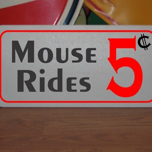 Mouse Rides 5 cents Metal Sign