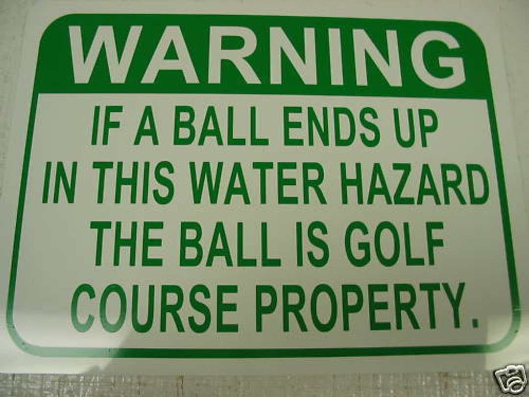 Golf Ball Water Hazard Warning Metal Sign Golf Course Club Etsy