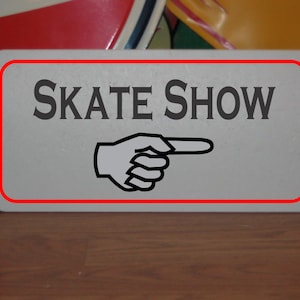 Skate Show arrow Metal Sign