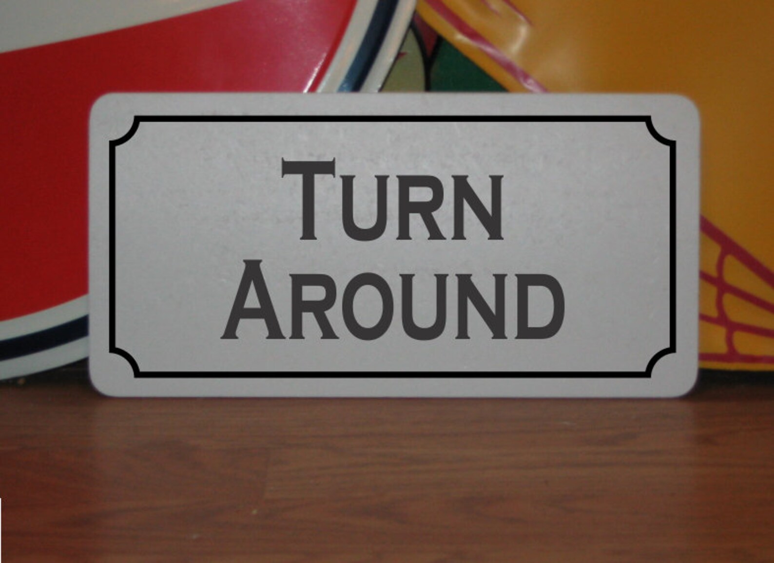 Turn Around Metal Sign - Etsy
