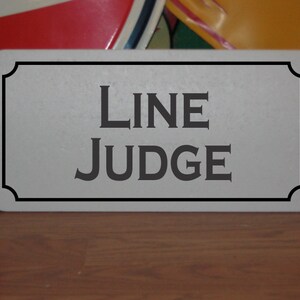Line Judge Metal sign