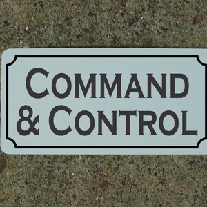 Command and Control Metal Sign