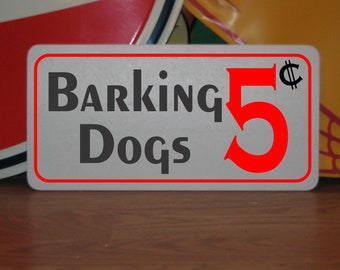 Barking Dogs 5 Cent-Zeichen
