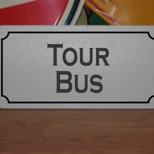 Tour Bus Metal Sign travel music
