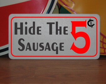 Hide The Sausage 5 Cent Metallschild Bdsm S & M Dekor Schlafzimmer Badezimmer Bondage