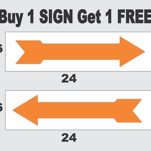 Puede incluir: Dos señales de flecha naranja, cada una mide 15,2 cm por 61 cm. Las señales son blancas con números y flechas negras. La señal superior tiene una flecha que apunta hacia la derecha, y la señal inferior tiene una flecha que apunta hacia la izquierda. El texto "Buy 1 SIGN Get 1 FREE!" está por encima de las señales.