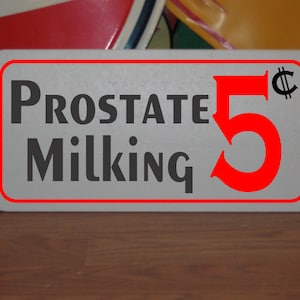 Prostate Milking 5 cents Metal Sign
