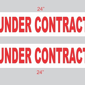 6x24 UNDER CONTRACT Red & White Real Estate Rider Sign Buy 1 Get 1 FREE Double Sided