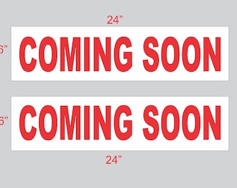 6x24 COMING SOON Red & White Real Estate Rider Sign Buy 1 Get 1 FREE Double Sided