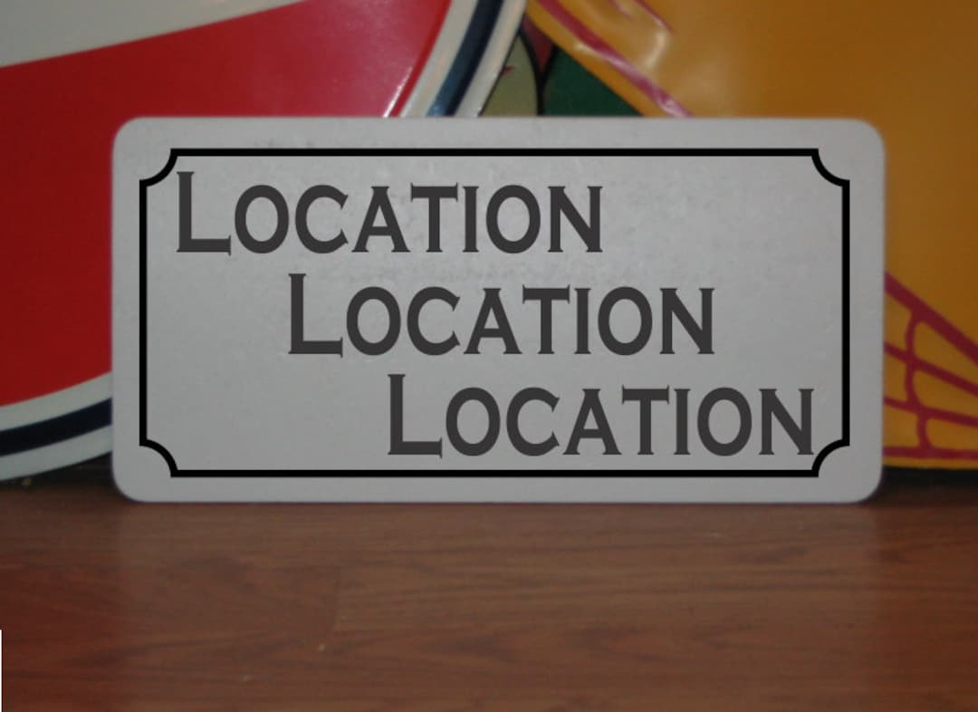Lcation Sign Location Location Location Metal Sign Reataurant Bar Store Real Estate ...