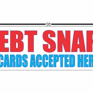 Ebt Snap Cards Accepted here Banner Sign