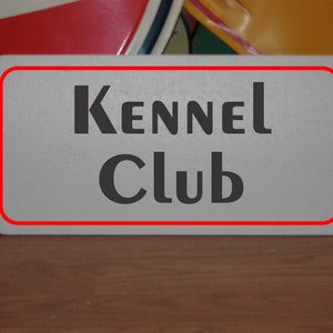 Kennel Club Metal Sign