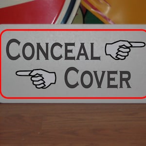 Conceal and Cover arrow Metal Sign for Military Army Marines Infantry Police Toc
