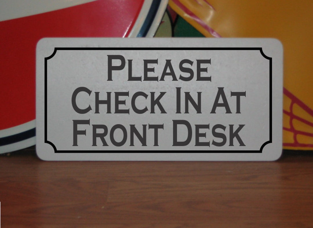 Please Check in at Front Desk Metal Sign for Pharmacy or Doctors Office ...