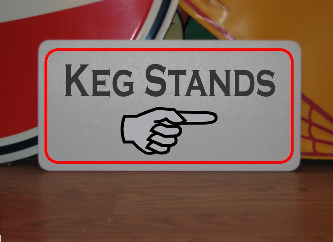 Keg Stands With Arrow Metal Sign Etsy