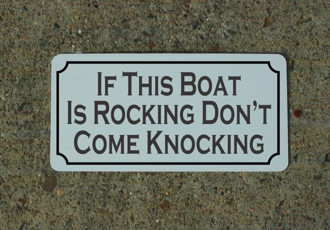 If This Boat is Rocking Don't Come Knocking Metal Sign Etsy