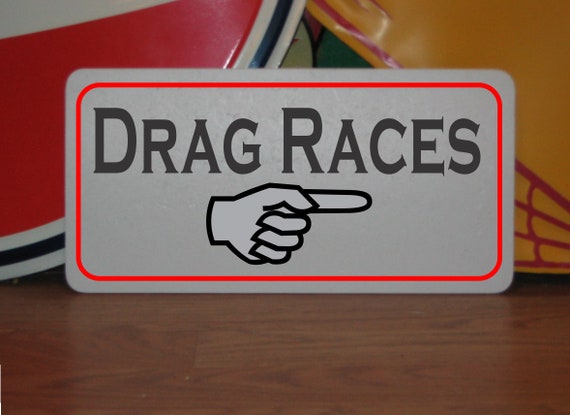 Drag Races Metal Sign | Etsy
