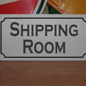 Shipping Room Metal Sign