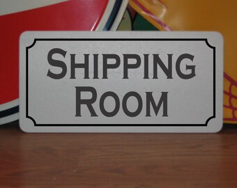 Shipping Room Metal Sign