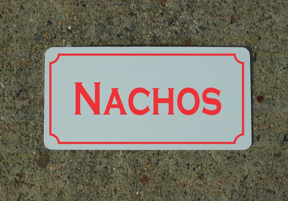 NACHOS Metal Vintage Design Sign 6"x12"