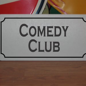 Comedy Club Metal Sign