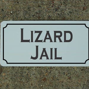 LIZARD JAIL Metall Schild für Zwinger Käfig