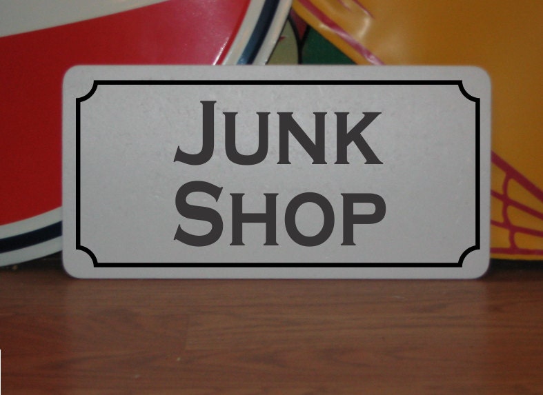 JUNK SHOP Metal sign Etsy