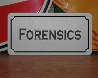 Forensics Metal Sign
