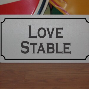 Love Stable Metal Sign