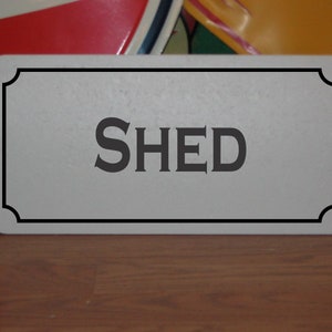 Shed Metal Sign