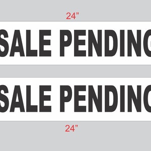 6x24 SALE PENDING Black & White Real Estate Rider Sign Buy 1 Get 1 FREE Double Sided