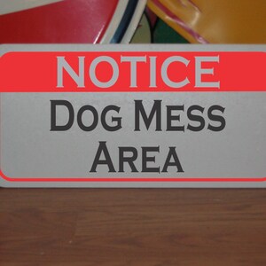 Dog Mess Area Metal Sign