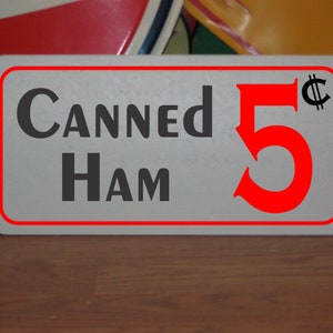 Canned Ham 5 cents Metal Sign