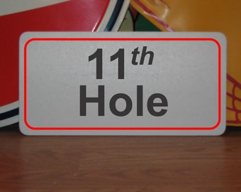 11th Hole Metal Sign for Golf Course Driving Range Pro Shop eleventh