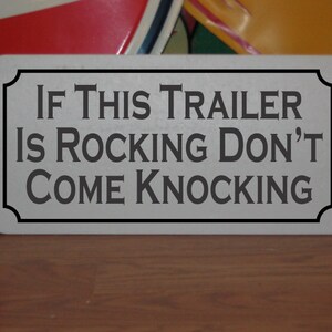 If This TRAILER is Rocking Don&#39;t Come Knocking Metal Sign
