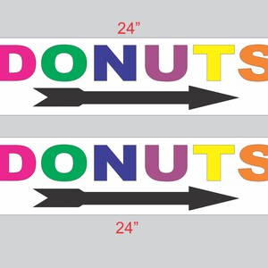 2-6x24 Multi Color DONUTS with Arrow Directional Signs Street Road Corner