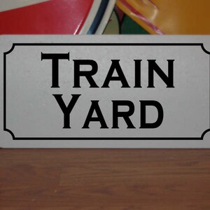 Train Yard Metal sign