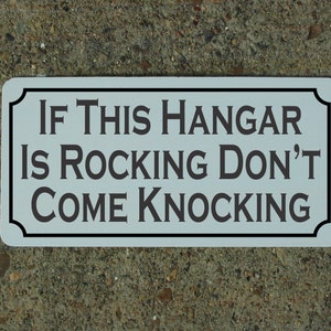 If This Hangar is Rocking Dont Come Knocking Metal sign Airplane Airport Private Pilot