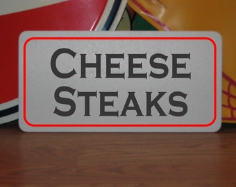 CHEESE STEAKS Metal Sign for counter or food truck Kitchen Decor sandwiches