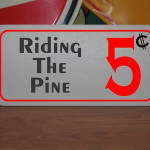 Riding the Pine 5 cents Metal Sign for Baseball Practice Field bench