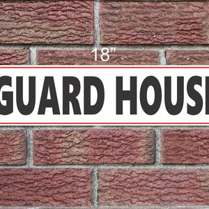 GUARD HOUSE Metal Sign 6x18