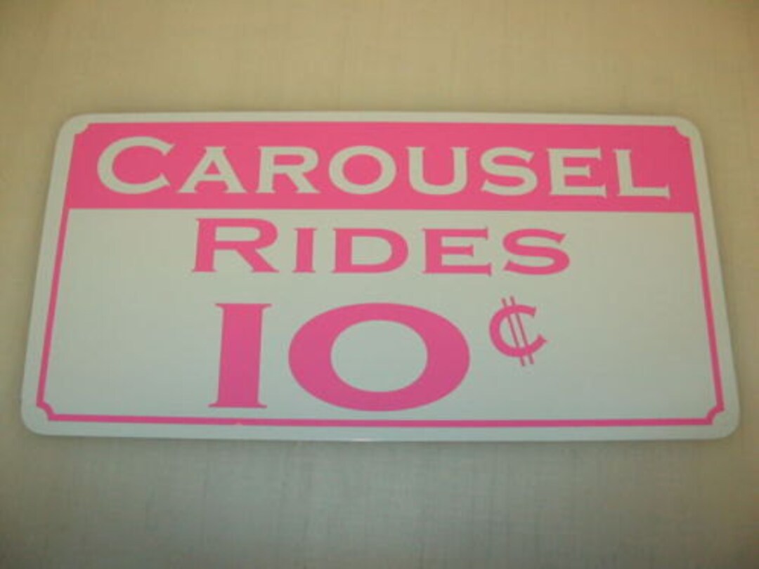 Carousel Rides 10 Cents Metal Sign Vintage Carnival Fair Boardwalk ...